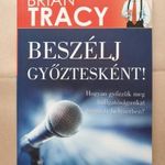 Brian Tracy: Beszélj győztesként!; közgazdaság, pénz, üzlet, profit, gazdaság, pénzügy, média- T54 fotó