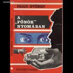 Falus György: A ?főnök? nyomában fotó