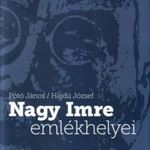 Pótó János/Hajdú József: Nagy Imre emlékhelyei (47) fotó