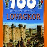 100 állomás - 100 kaland - Lovagkor fotó