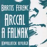 Arccal a falnak (dedikált) fotó