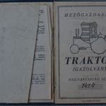 Mezőgazdasági Traktor Igazolvány, forgalmi, Hofherr HSCS K40, Szekszárd 1947 fotó