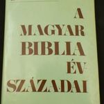 Bottyán : A magyar biblia évszázadai fotó