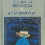 La signora dell'acqua / A víz asszonya fotó