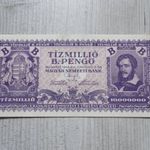 TÍZMILLIÓ B.-PENGŐ - 1946 - HAJTATLAN - AUNC fotó