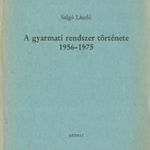 A gyarmati rendszer története 1956-1975 fotó