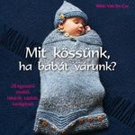 Mit kössünk, ha babát várunk? fotó