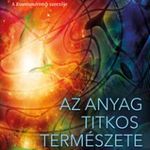 Richard Gordon - Az anyag titkos természete fotó