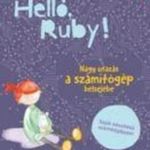 Helló, Ruby! Nagy utazás a számítógép belsejébe fotó