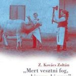 "Mert vesztni fog, bizony, ki nyer" fotó