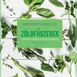 Zöldfűszerek - termesztéstől felhasználásig fotó