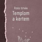 Rideg István - Templom a kertem fotó