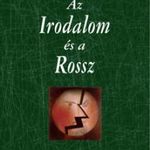 Georges Bataille - Az Irodalom és a Rossz fotó