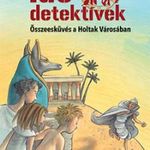 Összeesküvés a Holtak Városában - Idődetektívek 1. fotó