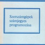 Szerszámgépek számjegyes programozása - Czéh Mihály; Cselle Tibor fotó