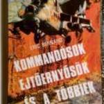 Kommandósok, Ejtőernyősök és a Többiek (Eric Bernard) 1991 (8kép+tartalom) fotó