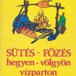 Dobozy László: Sütés-főzés hegyen-völgyön vízparton fotó