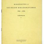 Kiegészítés a Szíj Rezső bibliográfiához. 1941-1979. Gyűjteményem 5. Műbarátok Kiskönyvtára., Bp., 1 fotó