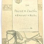 Morelli Gusztáv (1848-1909), ex libris, Dr. Polner Zoltán könyvei közül, 1905, fametszet, 8, 5x5, 1 fotó