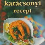 Toró Elza: A 100 legjobb karácsonyi recept (2002) fotó