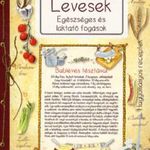 Levesek - Egészséges és laktató fogások (2014) fotó