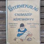 GYERMEKVILÁG - CSUDASZÉP KÉPESKÖNYV, SZÁZADFORDULÓS ERDÉLYI MESEKÖNYV, RITKA fotó