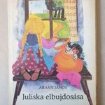 Arany János - Juliska elbujdosása - keménylapos mesekönyv T51b fotó