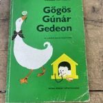 -AN556- Régi Mesekönyv Varga Katalin Gőgös Gúnár Gedeon 1979. fotó