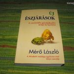 Mérő László Új észjárások A racionális gondolkodás ereje és korlátai fotó