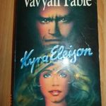 Vavyan Fable: Kyra Eleison fotó