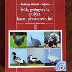 Mihók Sándor : Tyúk, gyöngytyúk, pulyka, kacsa, pézsmaréce, lúd fotó