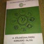 ZÖLDSÉGHAJTATÁS KORSZERŰ FAJTÁI 1979 fotó