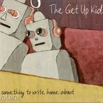 The Get Up Kids - Something To Write Home About CD fotó