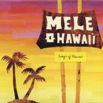 Various - Mele O Hawai'i : Songs Of Hawaii CD fotó