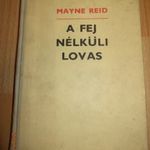 Thomas Mayne Reid: A fej nélküli lovas indián regény fotó