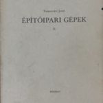 Építőipari gépek II. - Dr. Temesvári Jenő fotó