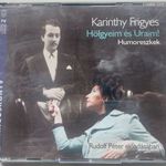 KARINTHY FRIGYES: HÖLGYEIM ÉS URAIM! HUMORESZKEK MP3 HANGOSKÖNYV 2xCD RUDOLF PÉTER ELŐADÁSÁBAN fotó