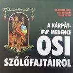 A Kárpát-medence ősi szőlőfajtáiról fotó