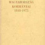 Bölöny József: Magyarország kormányai 1848-1975 (*52) fotó