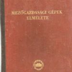 Mezőgazdasági gépek elmélete - M.N. Letosnyev fotó