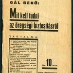 Nyugdíjbiztosítás, 1933. Gál Benő: Mit kell tudni... Szakszervezeti Tanács MZ3 fotó