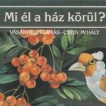 Vásárhelyi Tamás: Mi él a ház körül? (1991) fotó