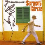 Sergent Garcia - Un Poquito Quema'o CD fotó