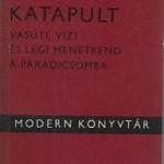 Vladimír Páral: Katapult - Vasúti, vízi és légi menetrend a paradicsomba fotó