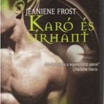 Jeaniene Frost: Karó és sírhant fotó