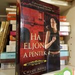 Chloe Neill: Ha eljön a péntek (Chicagoland Vámpírjai 2.) (Ritka) fotó