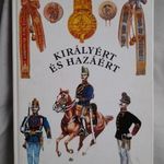 Barczy Zoltán - Somogyi Győző: Királyért és hazaért jó állapotú könyv fotó