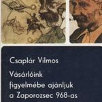 Csaplár Vilmos Vásárlóink figyelmébe ajánljuk a Zaporozsec 968-as típusú gépkocsit (1975) fotó