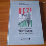 BALLAI ATTILA , LISZKAY GÁBOR LEVENTE - A MAGYAR KÉZILABDA TÖRTÉNETE 1926-tól NAPJAINKIG !!! fotó