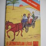 A láthatatlan légió 1. rész * régi Rejtő Jenő képregény * rajzolta Korcsmáros Pál * sz.átvétel: Zugló fotó